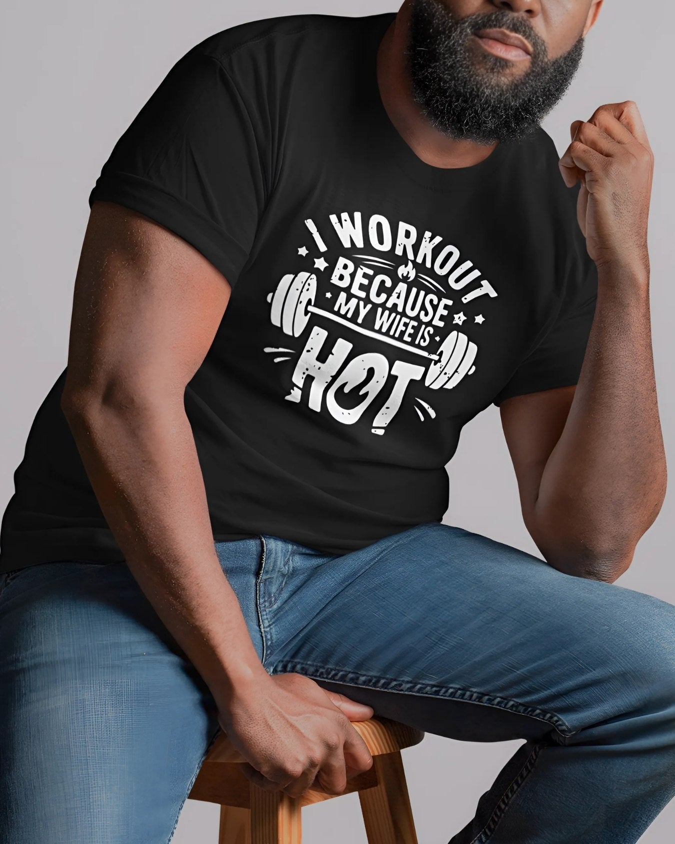 I WORKOUT BECAUSE MY WIFE IS HOT Regular-fit T-Shirt