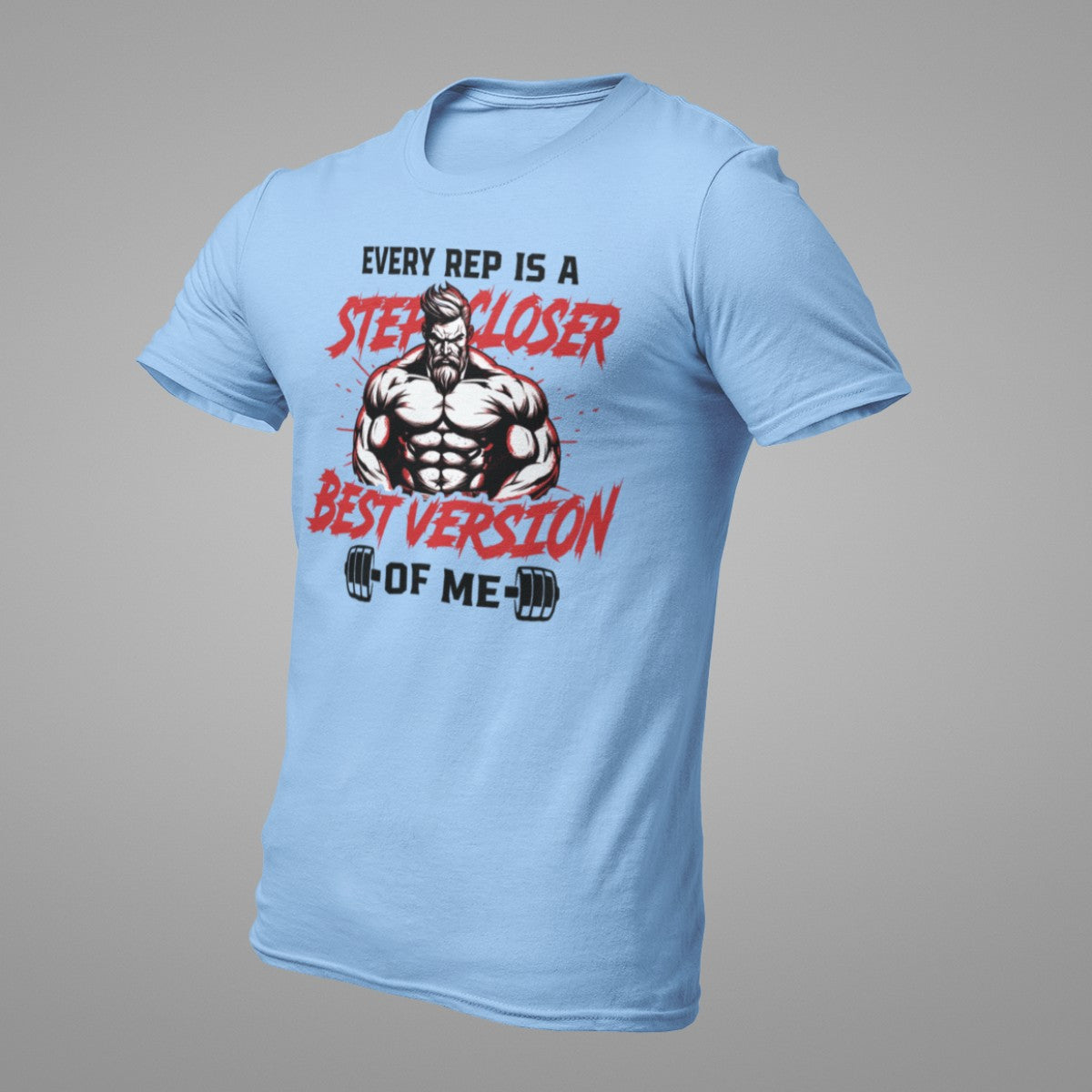 EVERY REP IS A STEP CLOSER BEST VERSION Premium Cotton  Regular-fit T-Shirt